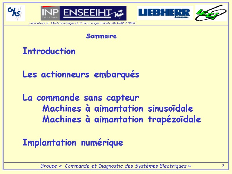 2 Sommaire Introduction   Les actionneurs embarqués   La commande sans capteur